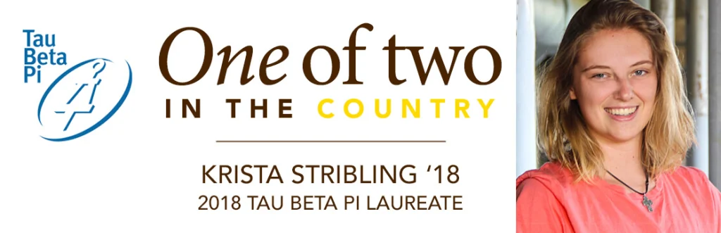 Smiling young woman, Krista Stribling, Valparaiso University alumna, named 2018 Tau Beta Pi Laureate; "One of Two in the Country" text.