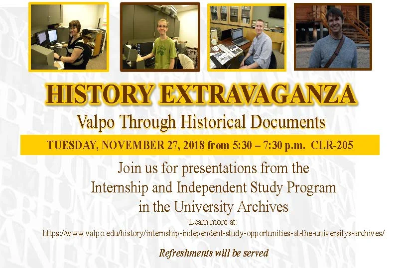 Event flyer featuring student photos for "History Extravaganza" at Valpo on Nov. 27, 2018, highlighting Student Research and presentation details.
