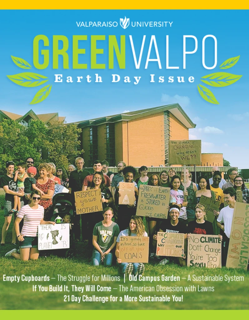 A diverse group of students hold environmental signs on campus for Valparaiso University's Earth Day event, sharing Green Tips and raising awareness on Thursday, April 16, 2020.