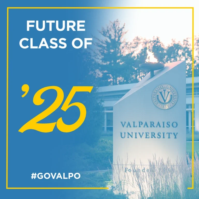 Valparaiso University sign with flame, text: "Future Class of '25 #GoValpo. Discover more with Valpo Digital Downloads.