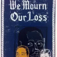 Poster for Exhibitions & Series featuring "We Mourn Our Loss" and illustrated faces on a dark blue background.