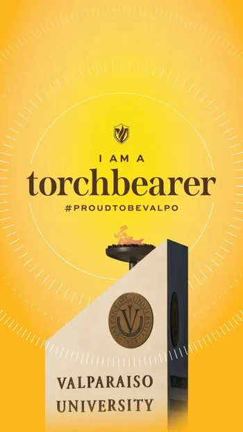 A flaming torch above a Valparaiso University sign with text: "I am a torchbearer #ProudToBeValpo." Discover more with Valpo Digital Downloads.