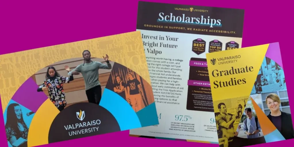 Three Valparaiso University brochures feature students, scholarships, and graduate studies on a pink background.